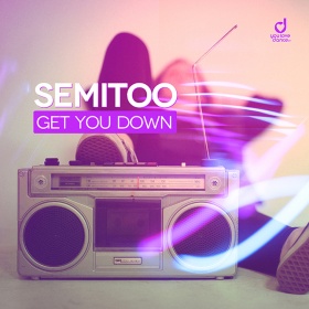 SEMITOO - GET YOU DOWN